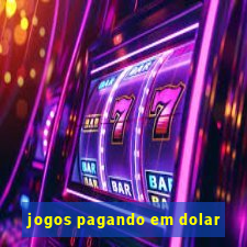 jogos pagando em dolar